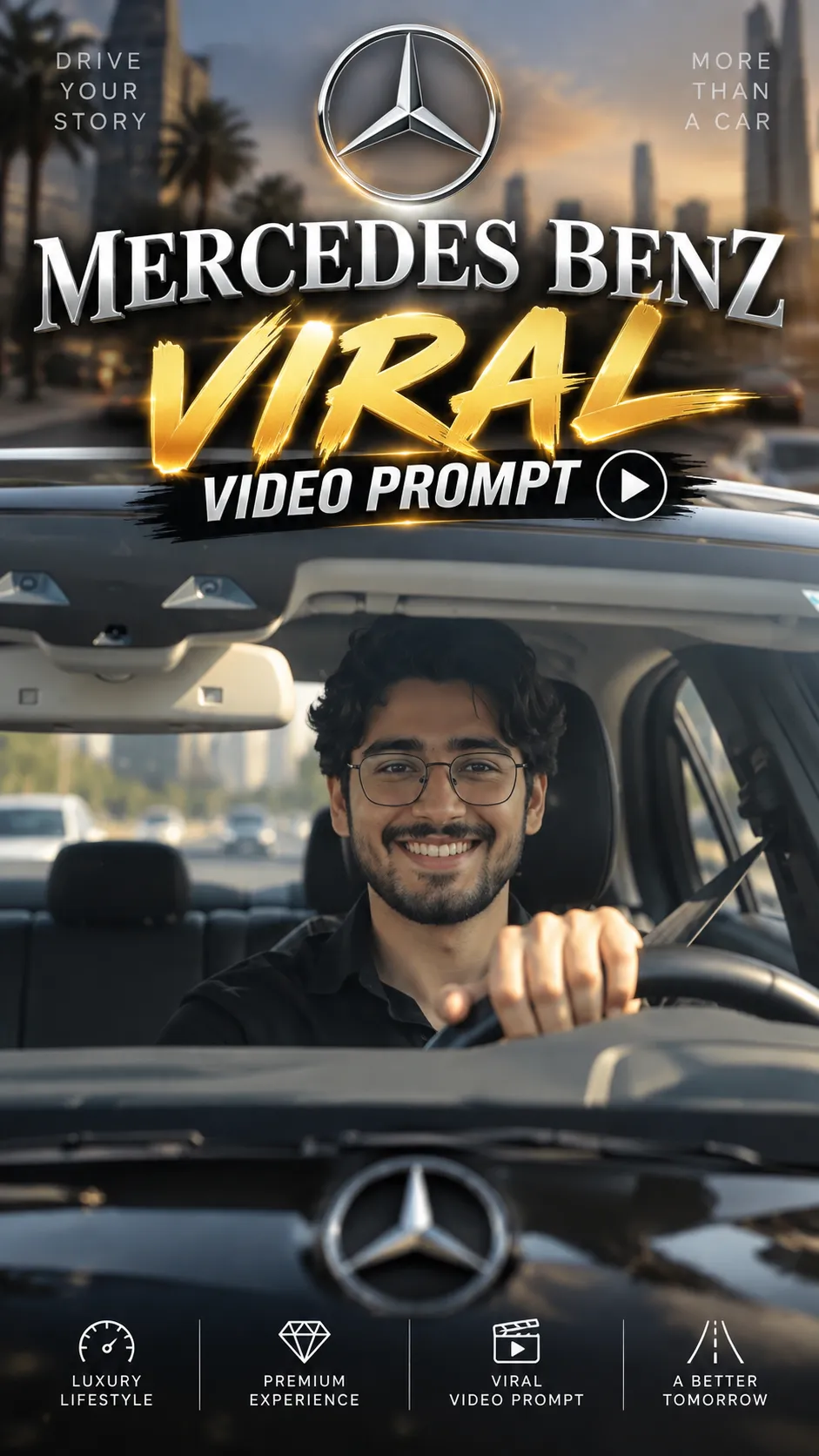 Mercedes Benz Viral Video Prompt - Video Prompt AI Prompt